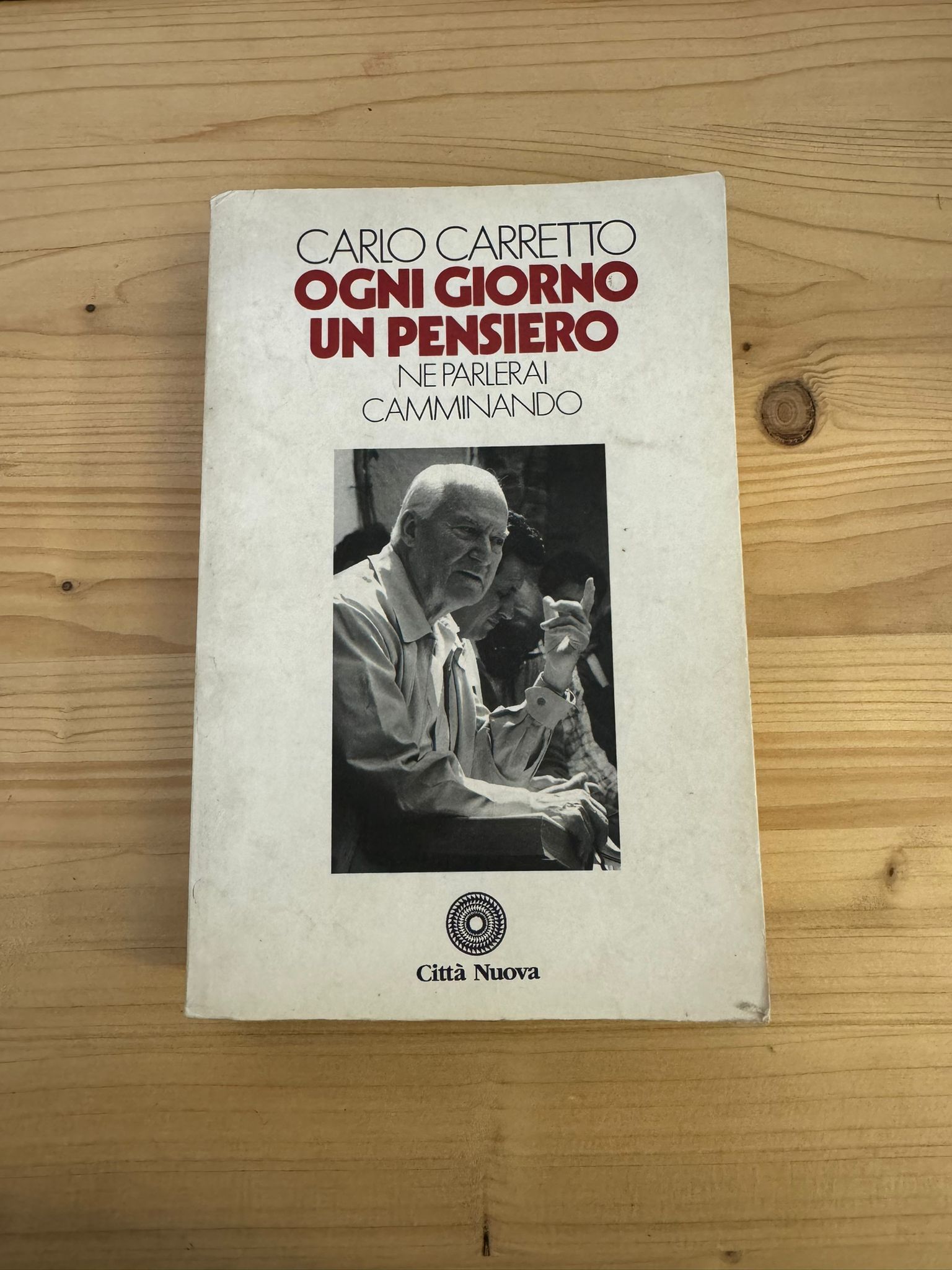 OGNI GIORNO UN PENSIERO - Carlo Carretto - CITTA' NUOVA